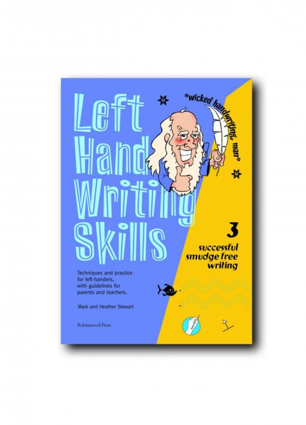 Left Hand Writing Skills Book 3, "Successful Smudge Free writing"